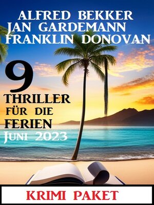 cover image of 9 Thriller für die Ferien Juni 2023